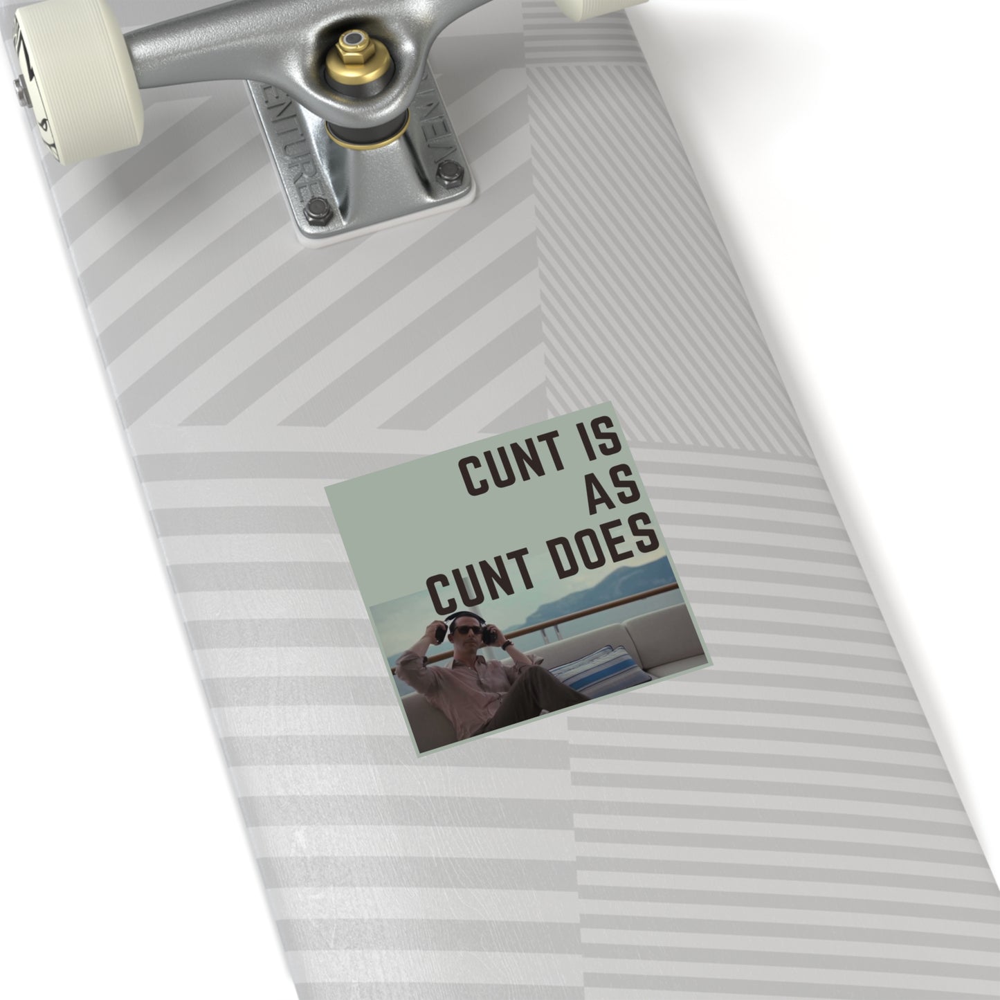 Cunt is as Cunt does Kendall Roy Stan Square Stickers, Indoor\Outdoor