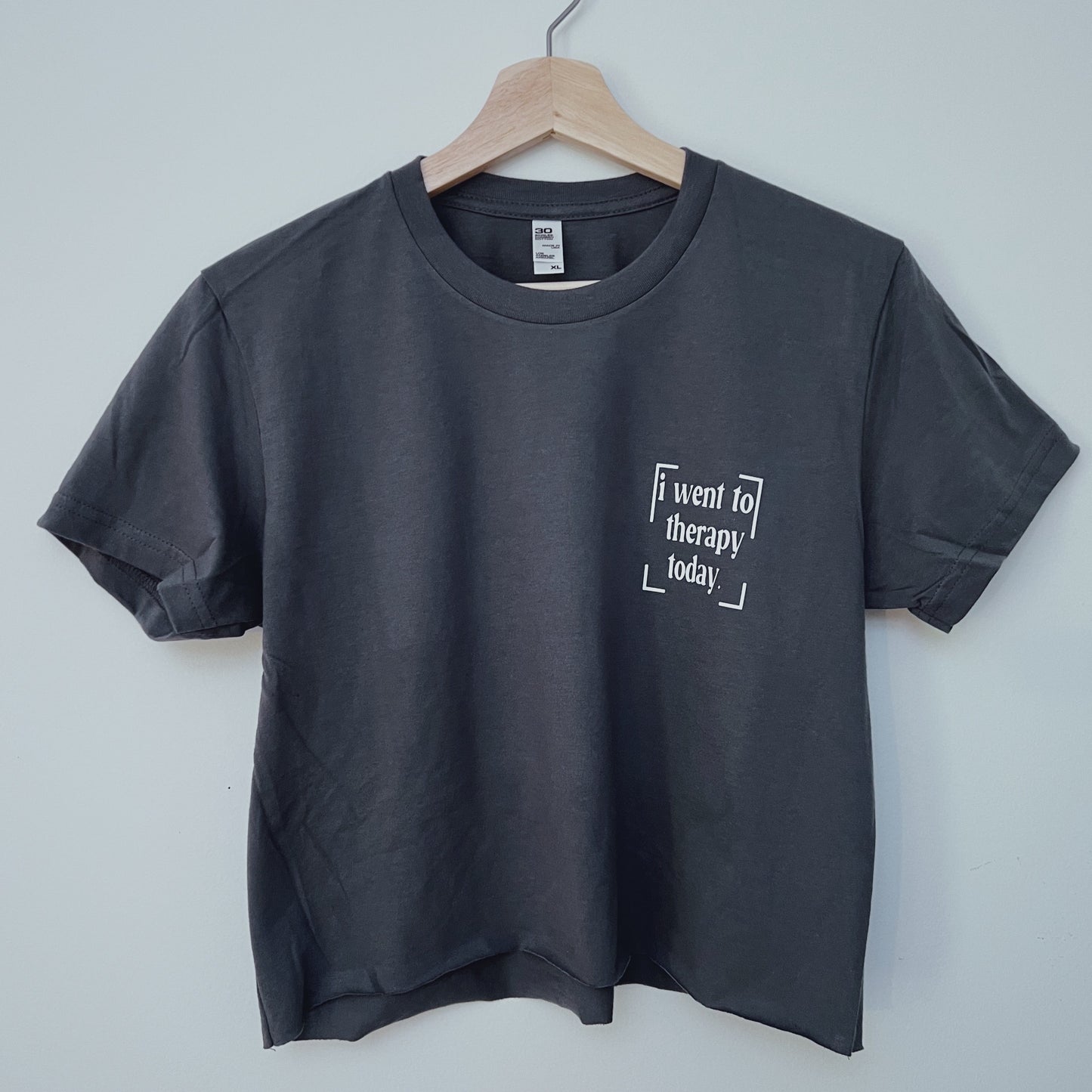 I WENT TO THERAPY TODAY crop tshirt