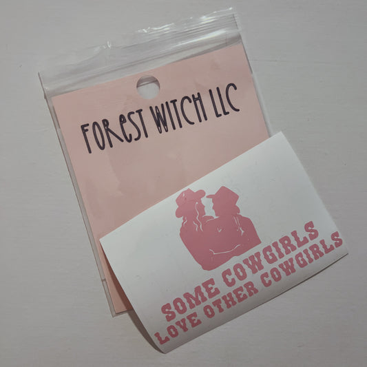Vinyl/Permanent Sticker | Some Cowgirls Love Other Cowgirls | Sapphic Cowboy®