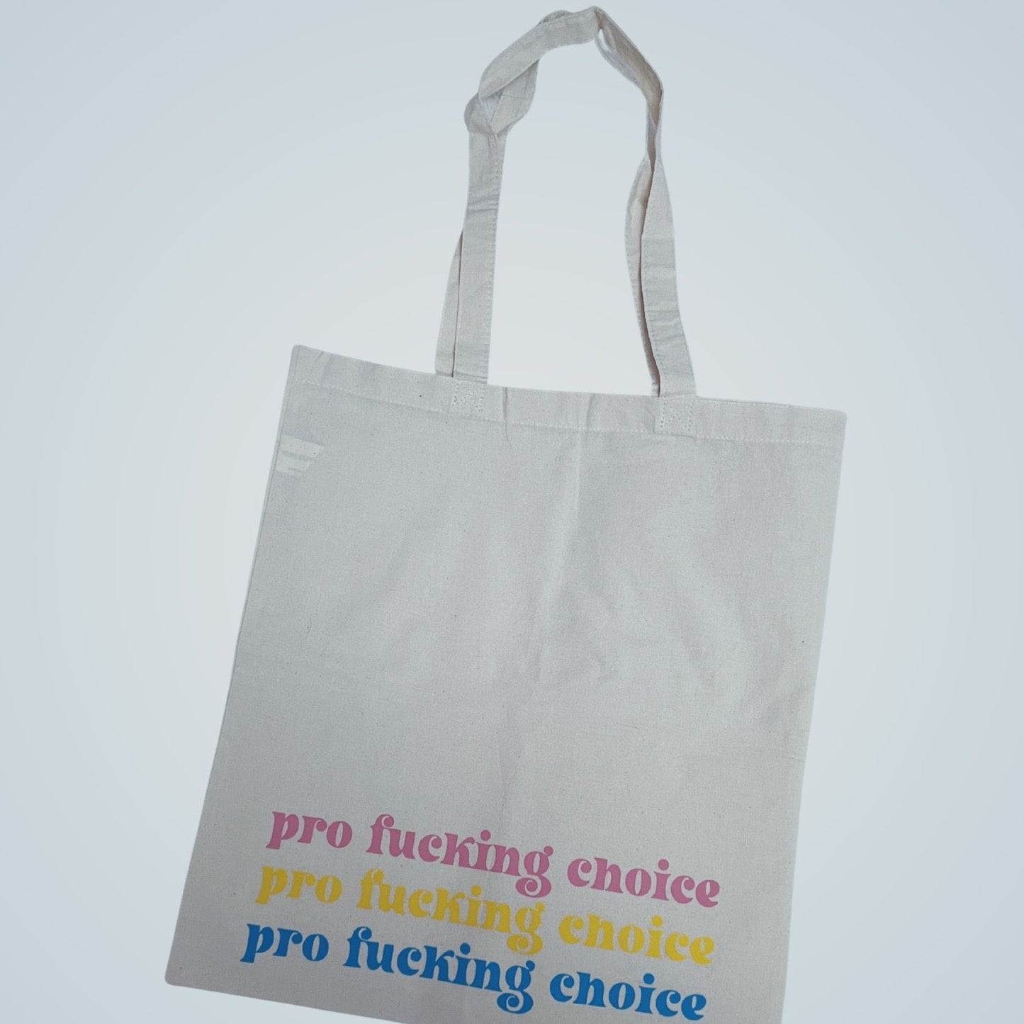 Pro Fucking Choice Tote Bag LAST CALL